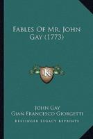 Fables Of Mr. John Gay (1773)