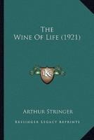 The Wine Of Life (1921)