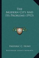 The Modern City And Its Problems (1915)