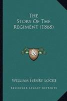 The Story Of The Regiment (1868)