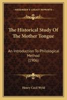 The Historical Study Of The Mother Tongue