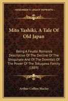 Mito Yashiki, A Tale Of Old Japan