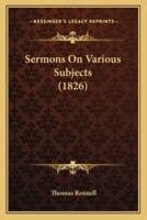 Sermons On Various Subjects (1826)