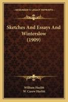 Sketches And Essays And Winterslow (1909)