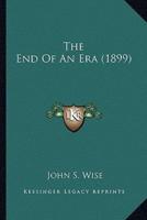 The End Of An Era (1899)