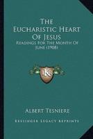 The Eucharistic Heart Of Jesus