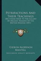 Petrifactions And Their Teachings
