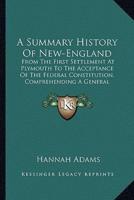 A Summary History Of New-England