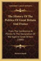 The History Of The Politics Of Great Britain And France