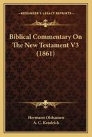 Biblical Commentary On The New Testament V3 (1861)