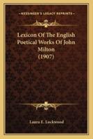 Lexicon Of The English Poetical Works Of John Milton (1907)