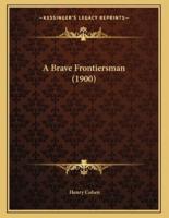 A Brave Frontiersman (1900)