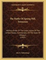 The Battle Of Spring Hill, Tennessee