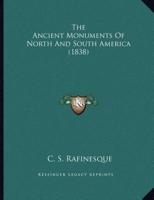 The Ancient Monuments Of North And South America (1838)