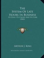 The System Of Late Hours In Business