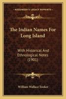 The Indian Names For Long Island