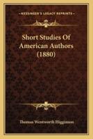 Short Studies Of American Authors (1880)