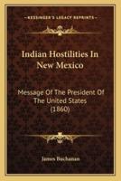Indian Hostilities In New Mexico