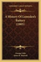 A History Of Lumsden's Battery (1905)