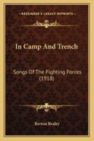 In Camp And Trench