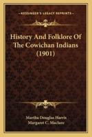 History And Folklore Of The Cowichan Indians (1901)
