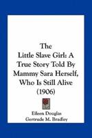 The Little Slave Girl