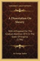 A Dissertation On Slavery