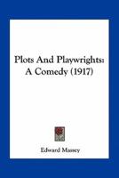 Plots And Playwrights