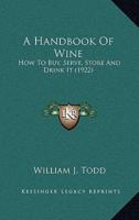 A Handbook Of Wine