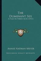 The Dominant Sex