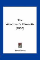 The Woodman's Nannette (1862)