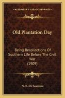 Old Plantation Day