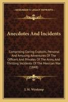 Anecdotes And Incidents