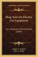 Shop Tests On Electric Car Equipment