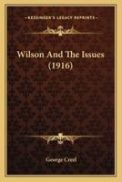 Wilson And The Issues (1916)