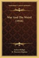 War And The Weird (1916)