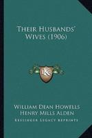 Their Husbands' Wives (1906)