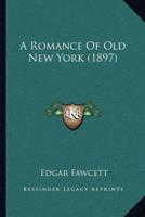 A Romance of Old New York (1897)