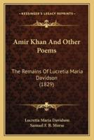 Amir Khan And Other Poems