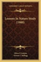 Lessons In Nature Study (1900)