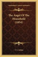 The Angel Of The Household (1854)