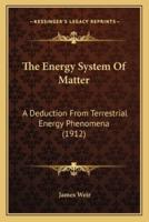 The Energy System Of Matter