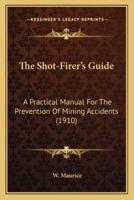 The Shot-Firer's Guide