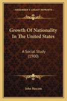 Growth Of Nationality In The United States