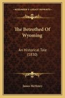 The Betrothed Of Wyoming