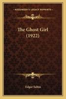 The Ghost Girl (1922)