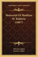 Memorial Of Matthias W. Baldwin (1867)