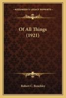 Of All Things (1921)