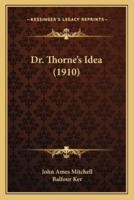 Dr. Thorne's Idea (1910)