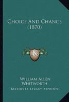 Choice And Chance (1870)